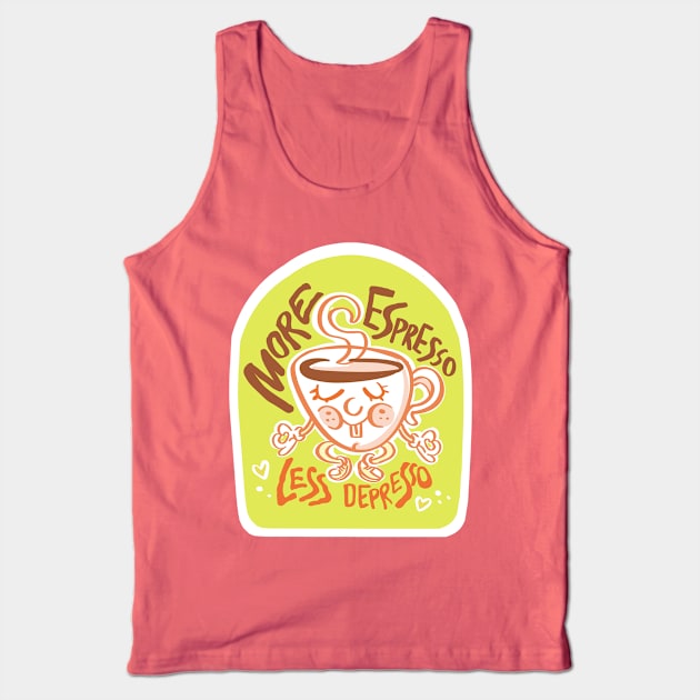 More Espresso Tank Top by milistardust